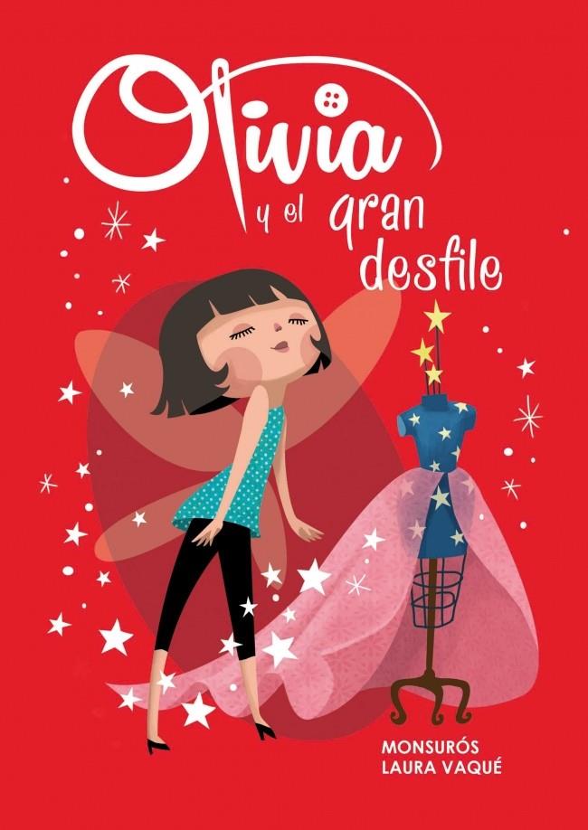 OLIVIA Y EL GRAN DESFILE (OLIVIA, 1) | 9788448839444 | VAQUÉ, LAURA; CASAS, MONTSERRAT | Galatea Llibres | Llibreria online de Reus, Tarragona | Comprar llibres en català i castellà online