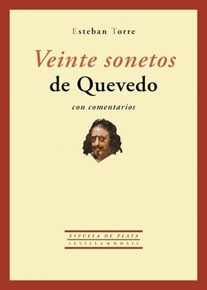 VEINTE SONETOS DE QUEVEDO | 9788415177371 | QUEVEDO, FRANCISCO DE/ TORRE SERRANO, ESTEBAN | Galatea Llibres | Librería online de Reus, Tarragona | Comprar libros en catalán y castellano online
