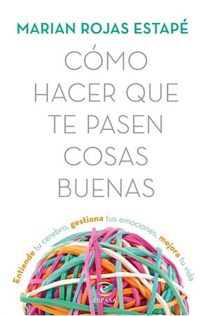 CÓMO HACER QUE TE PASEN COSAS BUENAS | 9788467053302 | ROJAS, MARIÁN | Galatea Llibres | Llibreria online de Reus, Tarragona | Comprar llibres en català i castellà online