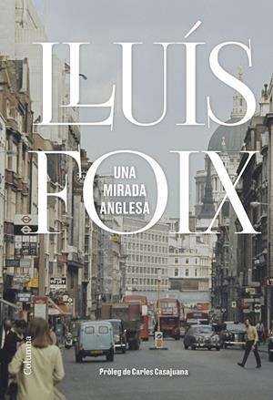 UNA MIRADA ANGLESA | 9788466425889 | FOIX CARNICÉ, LLUÍS | Galatea Llibres | Llibreria online de Reus, Tarragona | Comprar llibres en català i castellà online