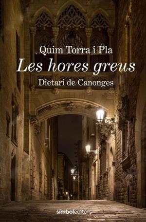 LES HORES GREUS | 9788415315988 | TORRA, QUIM | Galatea Llibres | Llibreria online de Reus, Tarragona | Comprar llibres en català i castellà online