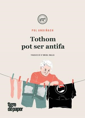 TOTHOM POT SER ANTIFA | 9788416855957 | ANDIÑACH, POL | Galatea Llibres | Llibreria online de Reus, Tarragona | Comprar llibres en català i castellà online