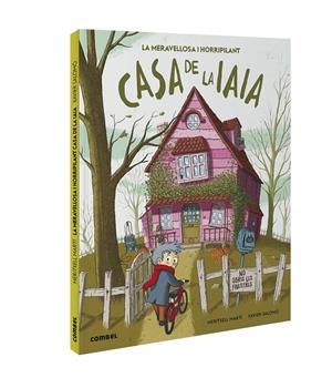 LA MERAVELLOSA I HORRIPILANT CASA DE LA IAIA | 9788491016779 | MARTÍ ORRIOLS, MERITXELL | Galatea Llibres | Llibreria online de Reus, Tarragona | Comprar llibres en català i castellà online