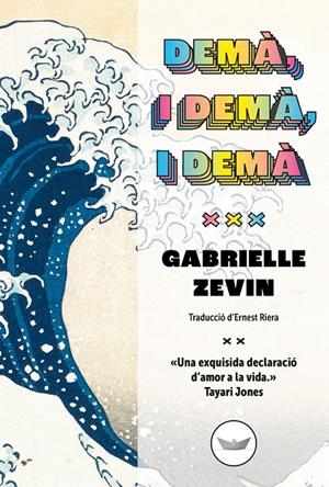 DEMÀ, I DEMÀ, I DEMÀ | 9788419332158 | ZEVIN, GABRIELLE | Galatea Llibres | Llibreria online de Reus, Tarragona | Comprar llibres en català i castellà online