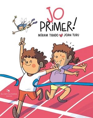 JO PRIMER | 9788419747266 | TIRADO, MÍRIAM | Galatea Llibres | Llibreria online de Reus, Tarragona | Comprar llibres en català i castellà online