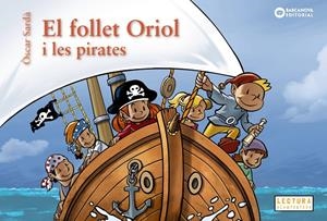 EL FOLLET ORIOL I LES PIRATES | 9788448963200 | SARDÀ, ÒSCAR | Galatea Llibres | Llibreria online de Reus, Tarragona | Comprar llibres en català i castellà online