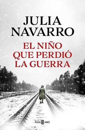 EL NIÑO QUE PERDIÓ LA GUERRA | 9788401027970 | NAVARRO, JULIA | Galatea Llibres | Librería online de Reus, Tarragona | Comprar libros en catalán y castellano online