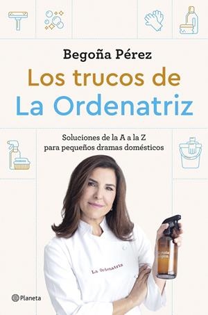 LOS TRUCOS DE LA ORDENATRIZ | 9788408291244 | BEGO, LA ORDENATRIZ | Galatea Llibres | Llibreria online de Reus, Tarragona | Comprar llibres en català i castellà online