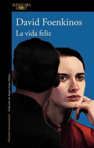 LA VIDA FELIZ | 9788420478173 | FOENKINOS, DAVID | Galatea Llibres | Librería online de Reus, Tarragona | Comprar libros en catalán y castellano online