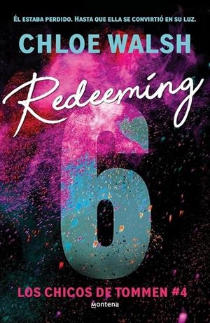 REDEEMING 6 (LOS CHICOS DE TOMMEN 4) | 9788410298316 | WALSH, CHLOE | Galatea Llibres | Librería online de Reus, Tarragona | Comprar libros en catalán y castellano online