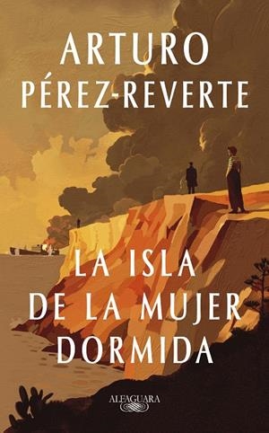 LA ISLA DE LA MUJER DORMIDA | 9788410299634 | PÉREZ-REVERTE, ARTURO | Galatea Llibres | Librería online de Reus, Tarragona | Comprar libros en catalán y castellano online