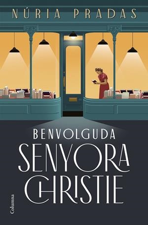 BENVOLGUDA SENYORA CHRISTIE | 9788466432801 | PRADAS ANDREU, NÚRIA | Galatea Llibres | Llibreria online de Reus, Tarragona | Comprar llibres en català i castellà online